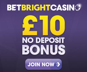 BetBright Casino - £10 No Deposit Bonus